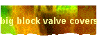 big block valve covers 427 restoration