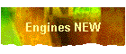 Engines NEW