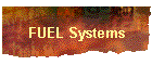 FUEL Systems